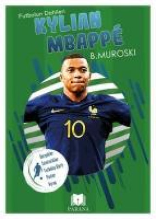 Libro Kylian Mbappe - Futbolun Dahileri 