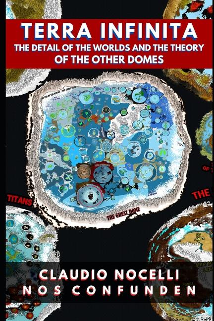 Book TERRA INFINITA, The Detail of the Worlds and the Theory of the Other Domes 