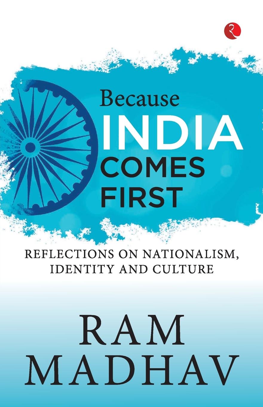 Knjiga Because India Comes First Ram Madhav
