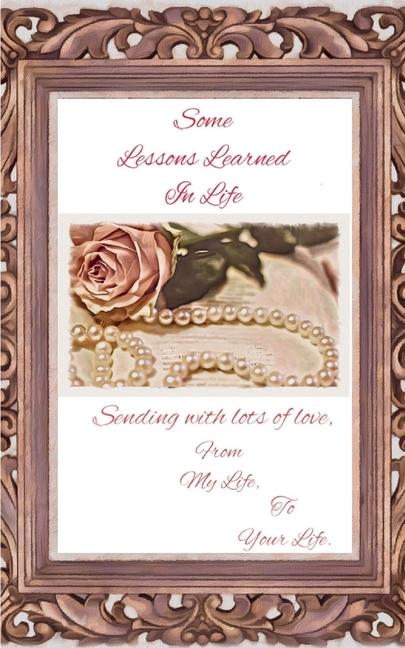 Knjiga Some Lessons Learned In Life Synthia Zarreen