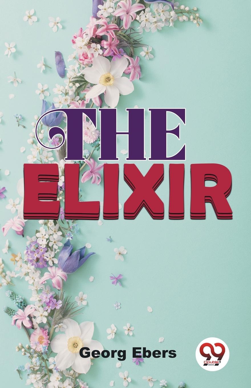 Knjiga The Elixir Georg Ebers