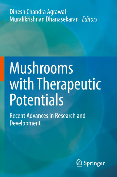 Kniha Mushrooms with Therapeutic Potentials Dinesh Chandra Agrawal