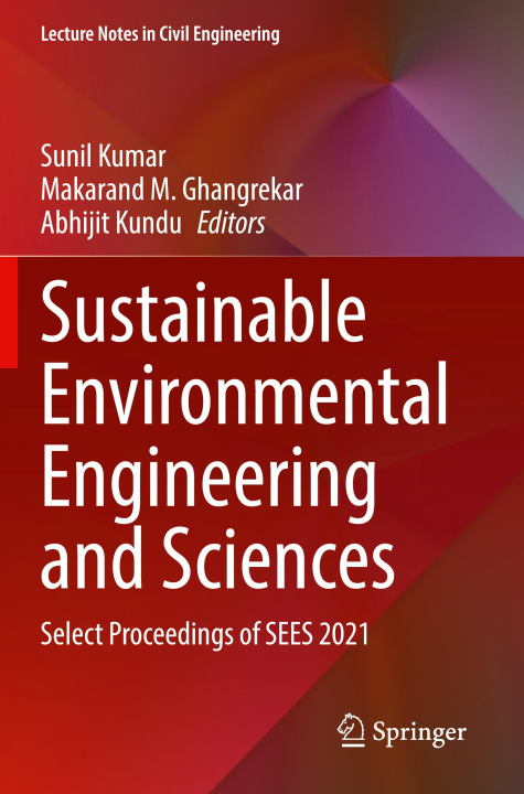 Knjiga Sustainable Environmental Engineering and Sciences Abhijit Kundu