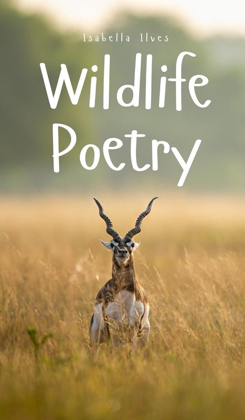 Knjiga Wildlife Poetry Isabella Ilves
