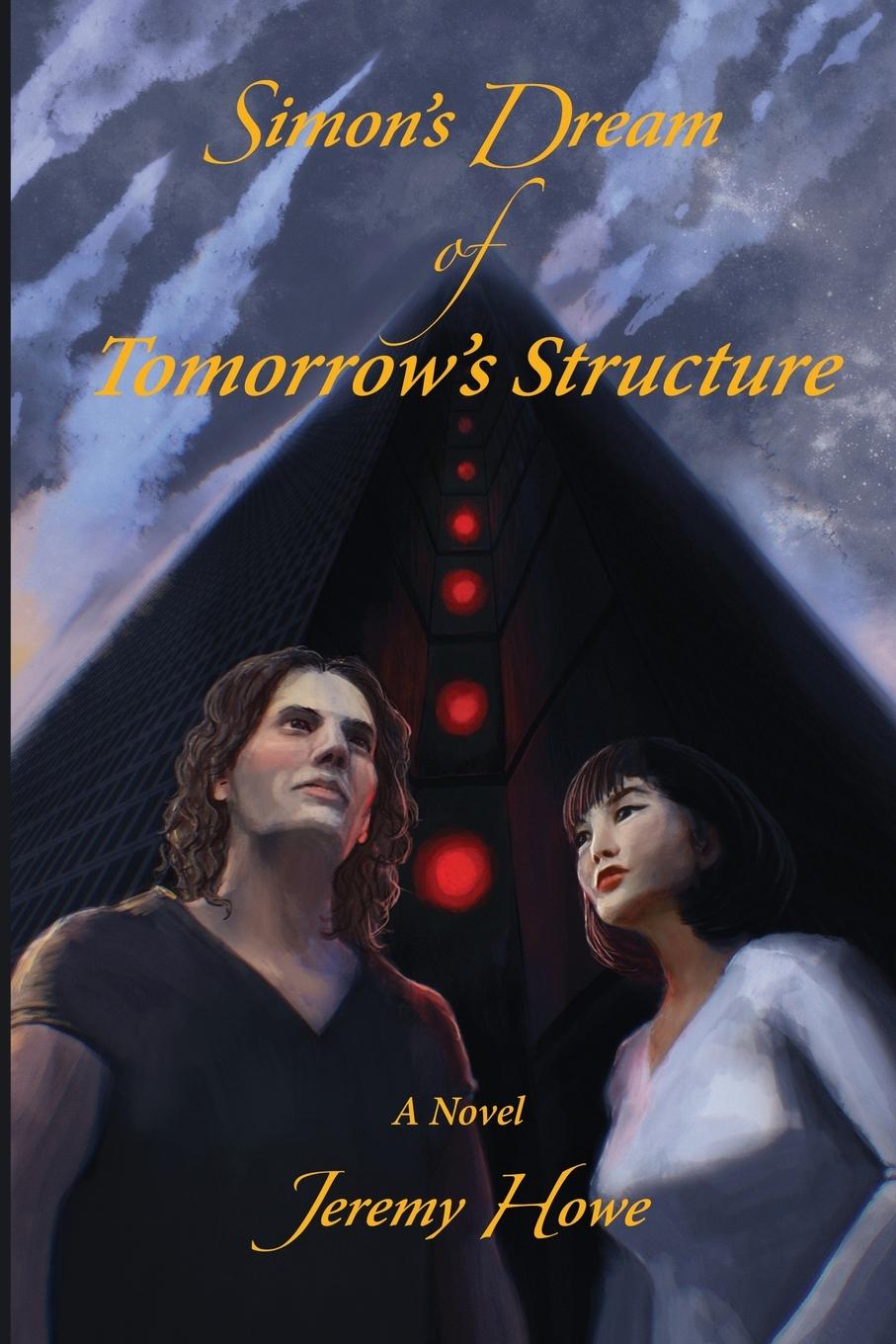 Knjiga Simon's Dream of Tomorrow's Structure Jeremy Howe