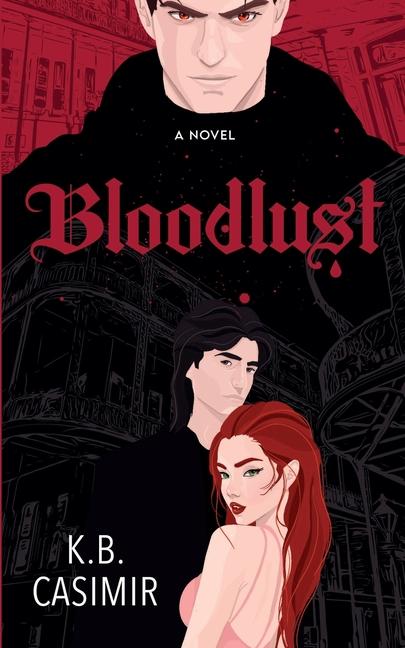 Knjiga Bloodlust K.B. Casimir