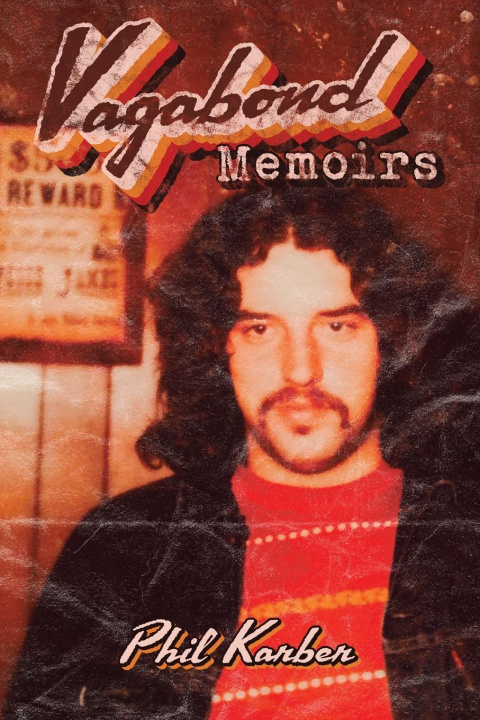 Libro Vagabond Memoirs Phil Karber