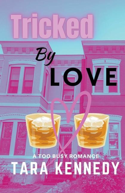 Boek Tricked by Love Tara Kennedy