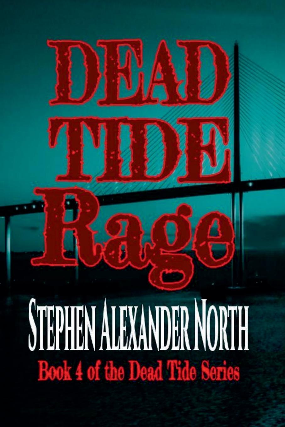 Knjiga Dead Tide Rage Stephen Alexander North