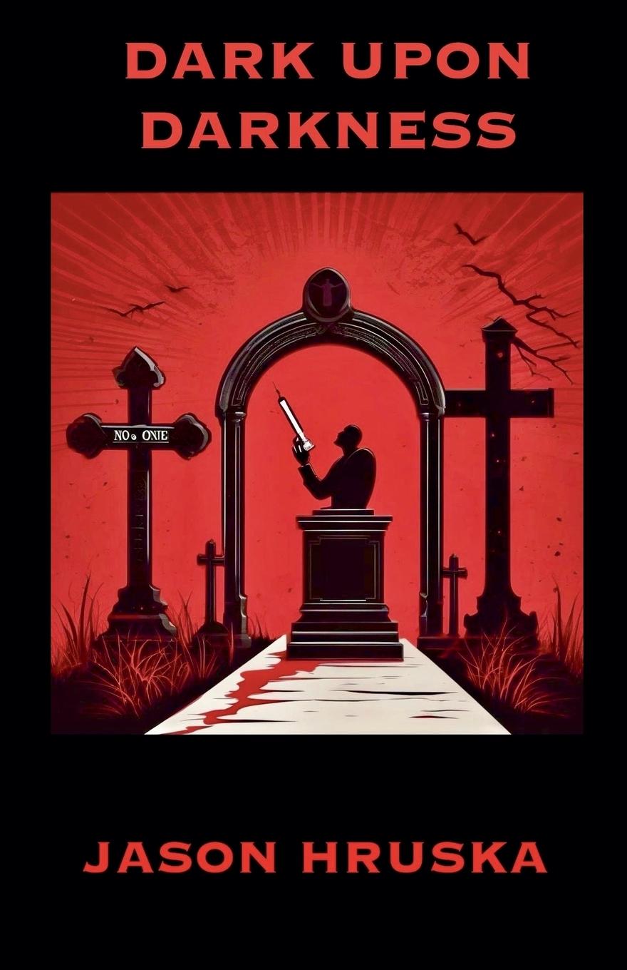 Knjiga Dark Upon Darkness Jason Hruska