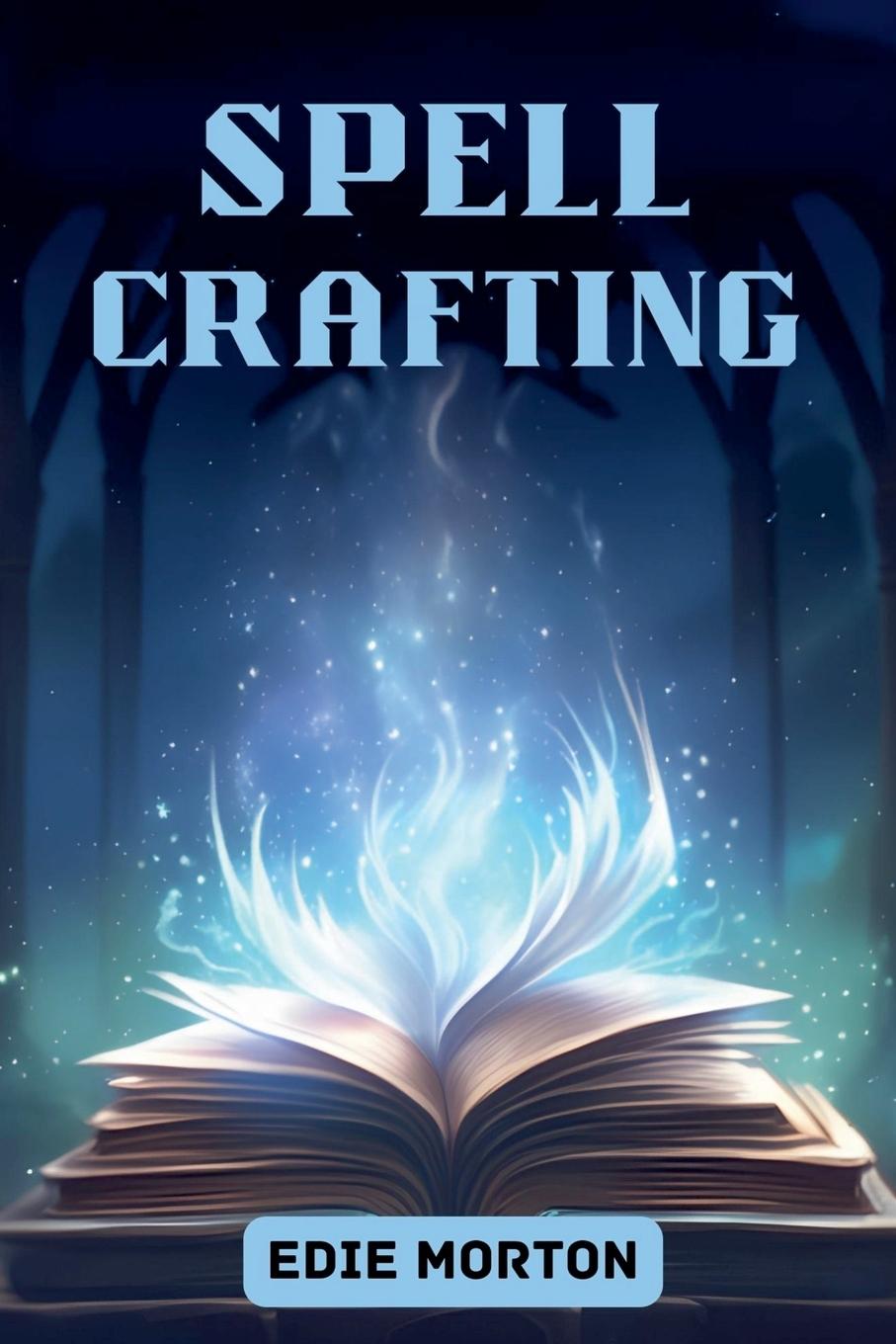 Knjiga Spellcrafting 