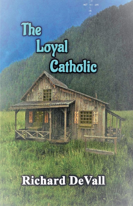 Kniha The Loyal Catholic Richard DeVall