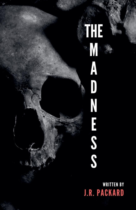 Kniha The Madness J.R. Packard
