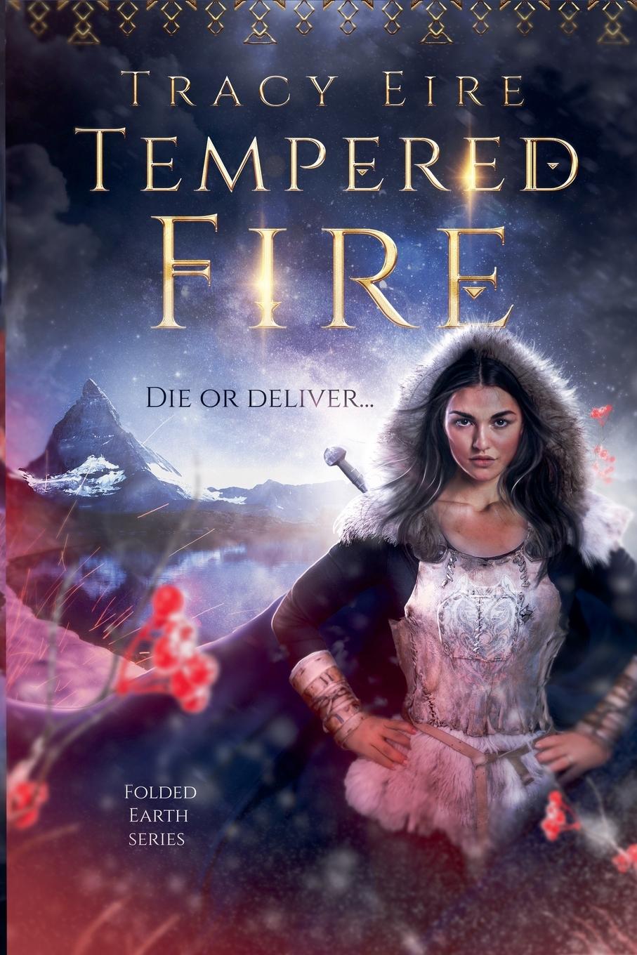 Knjiga Tempered Fire Tracy Eire
