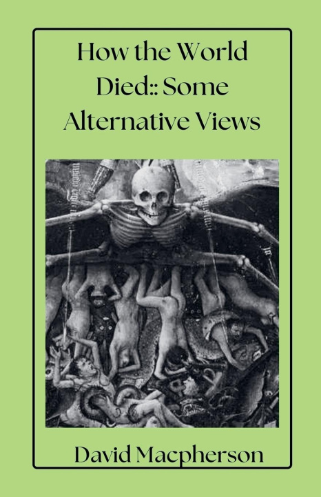Knjiga How the World Died David Macpherson