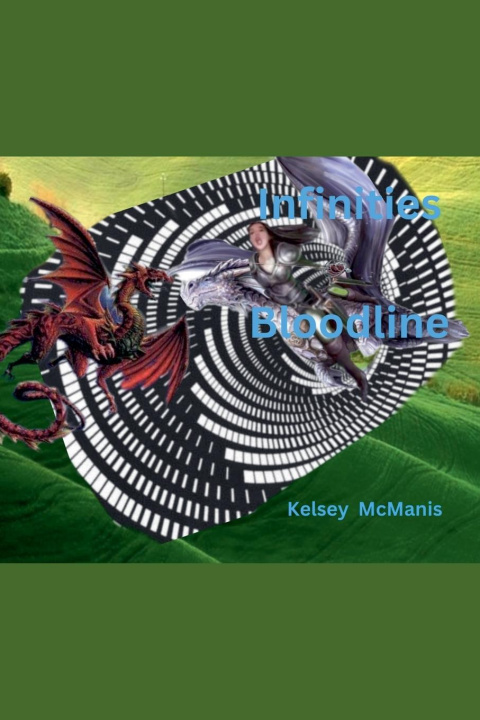 Knjiga Infinities Bloodline Kelsey McManis