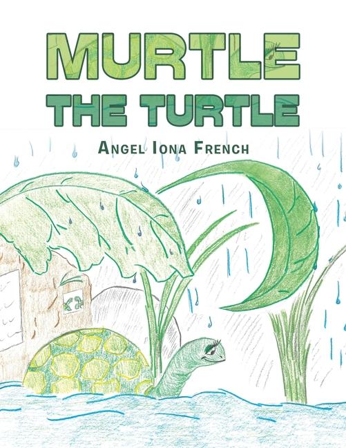 Knjiga Murtle the Turtle Angel Iona French