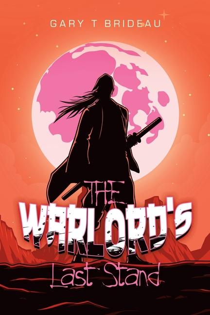 Libro The Warlord's Last Stand Gary T Brideau