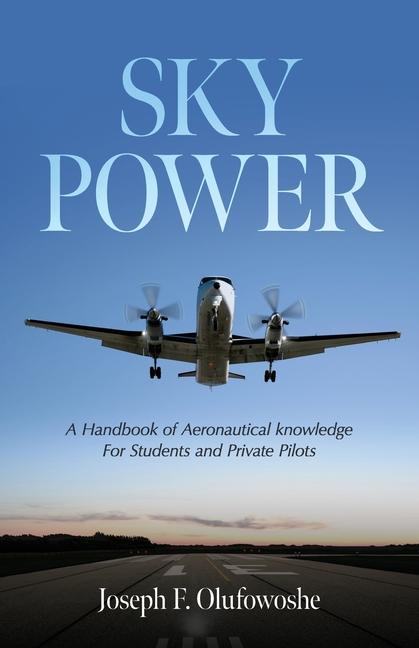 Knjiga Sky Power Joseph F. Olufowoshe