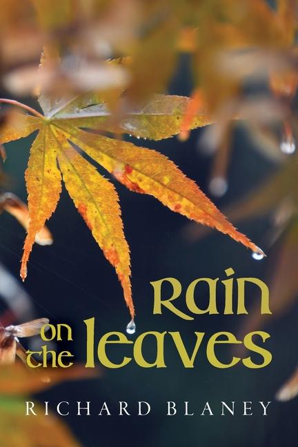 Libro Rain on the Leaves Richard Blaney