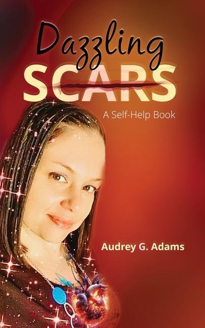 Knjiga Dazzling Scars Audrey G Adams