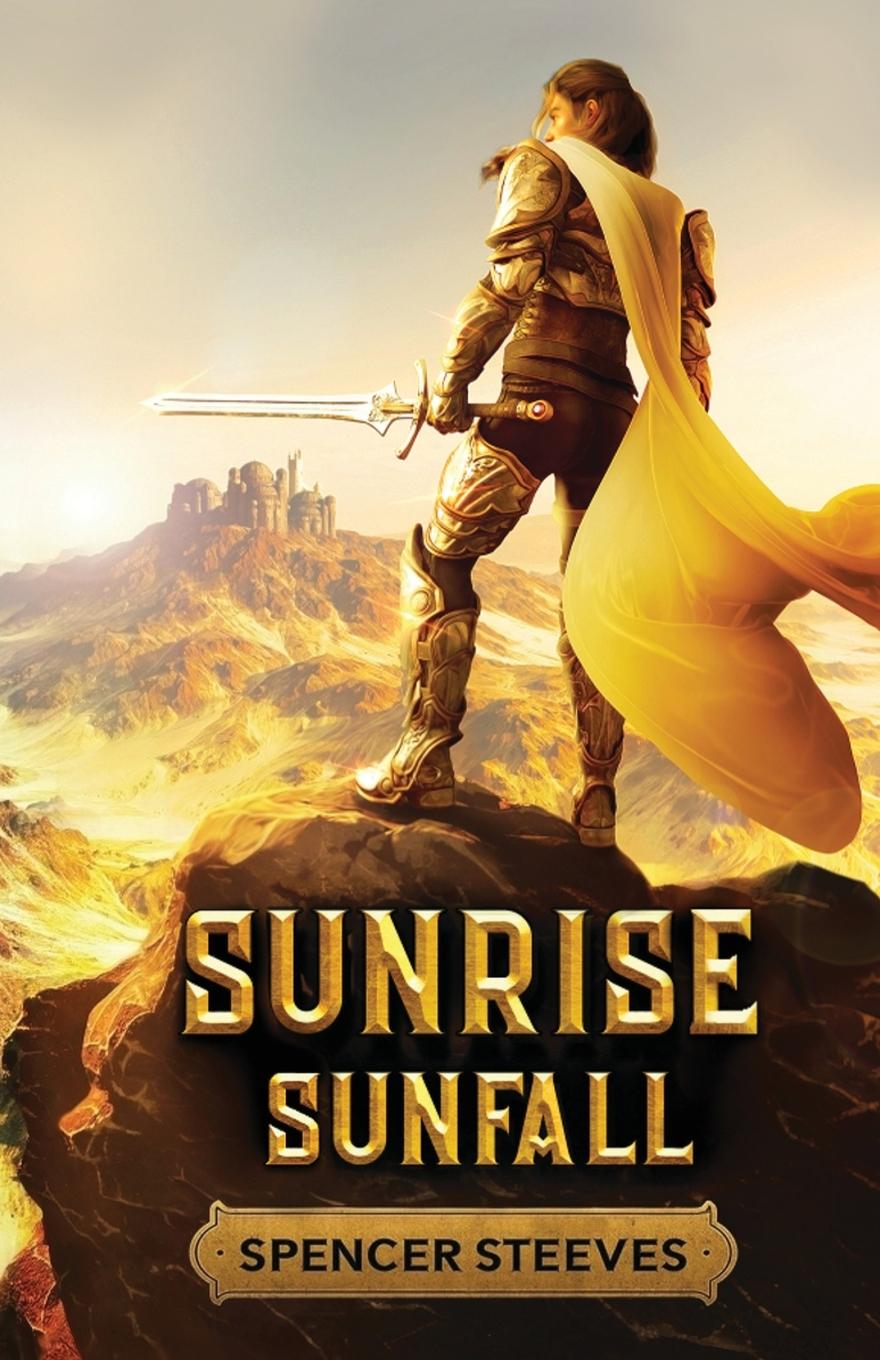 Knjiga Sunrise Sunfall Spencer H Steeves