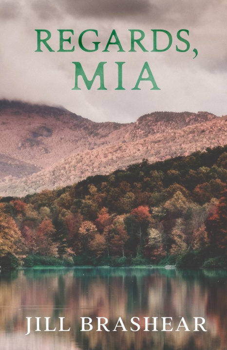 Knjiga Regards, Mia Jill Brashear
