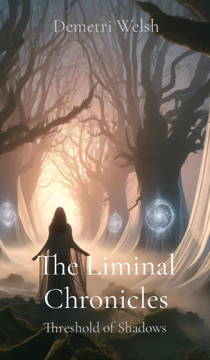 Book The Liminal Chronicles Demetri Welsh