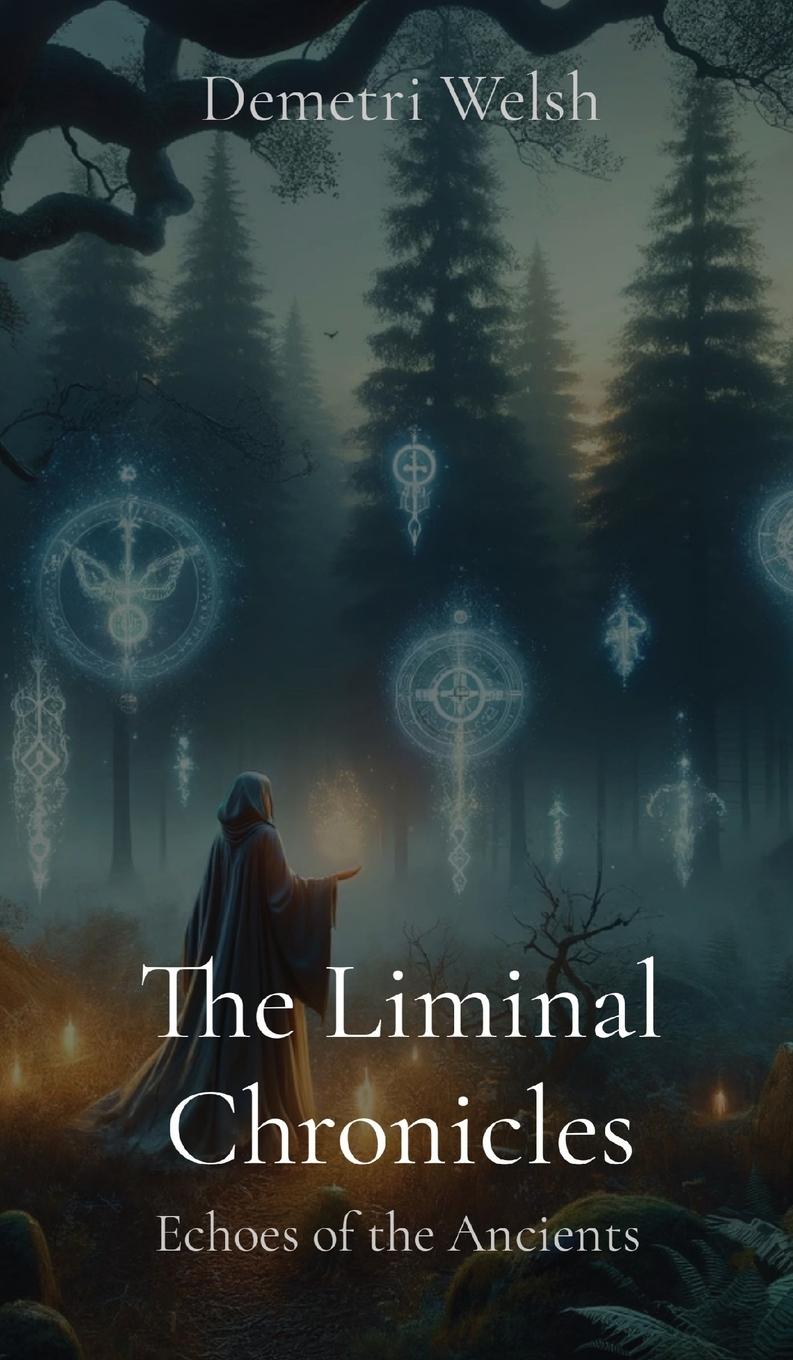 Book The Liminal Chronicles Demetri Welsh