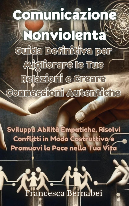 Kniha Comunicazione Nonviolenta Francesca Bernabei