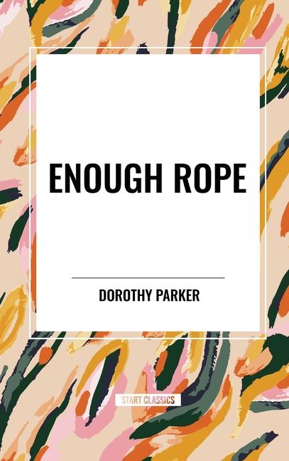 Libro Enough Rope Parker