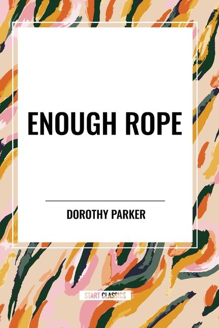 Book Enough Rope Parker