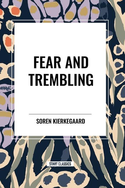 Knjiga Fear and Trembling Kierkegaard