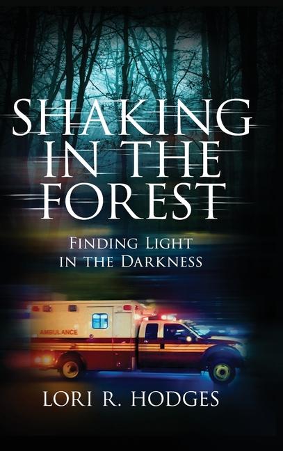 Buch Shaking In The Forest Lori R. Hodges