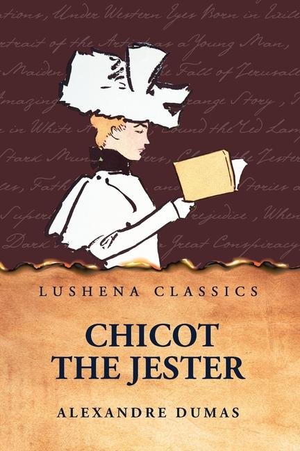 Knjiga Chicot the Jester Alexander Dumas