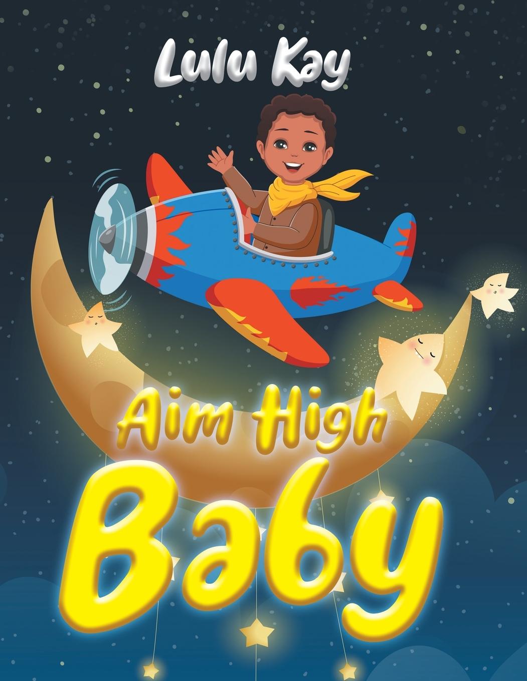 Knjiga Aim High Baby Lulu Kay