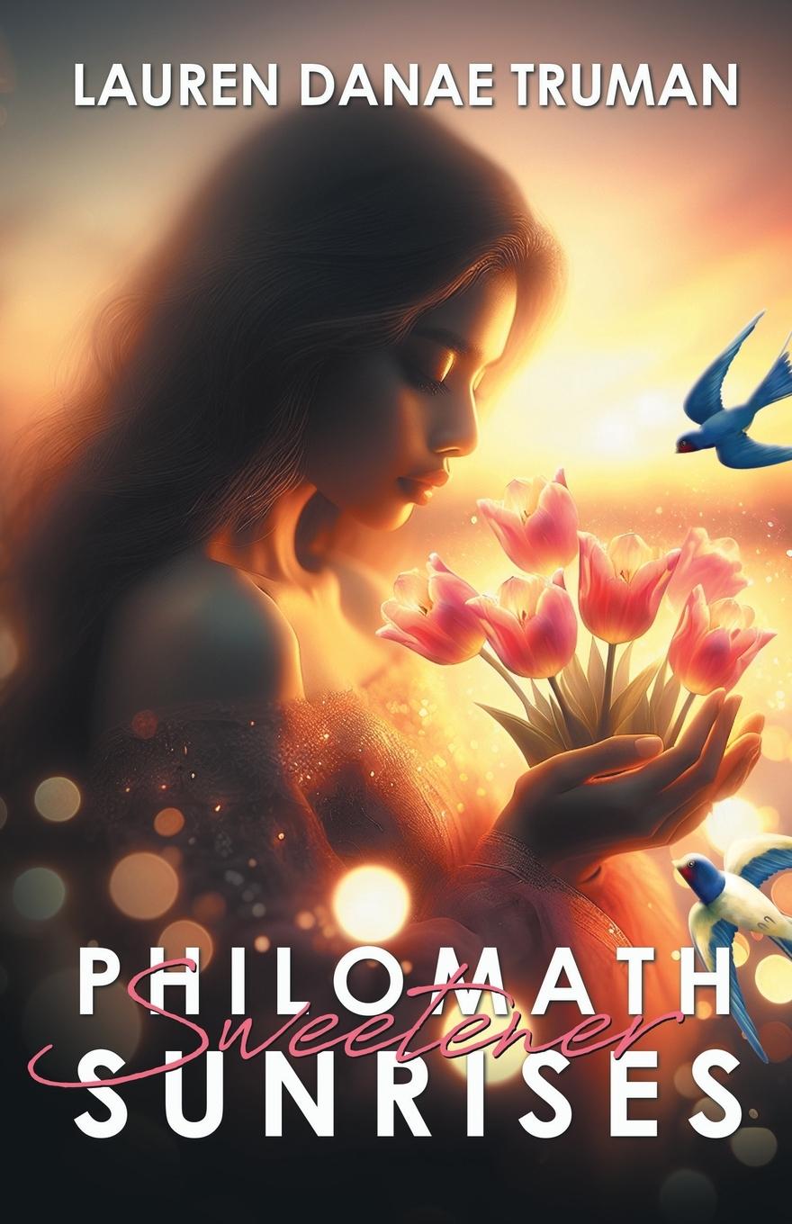 Knjiga Philomath Sweetener Sunrises Lauren Danae Truman