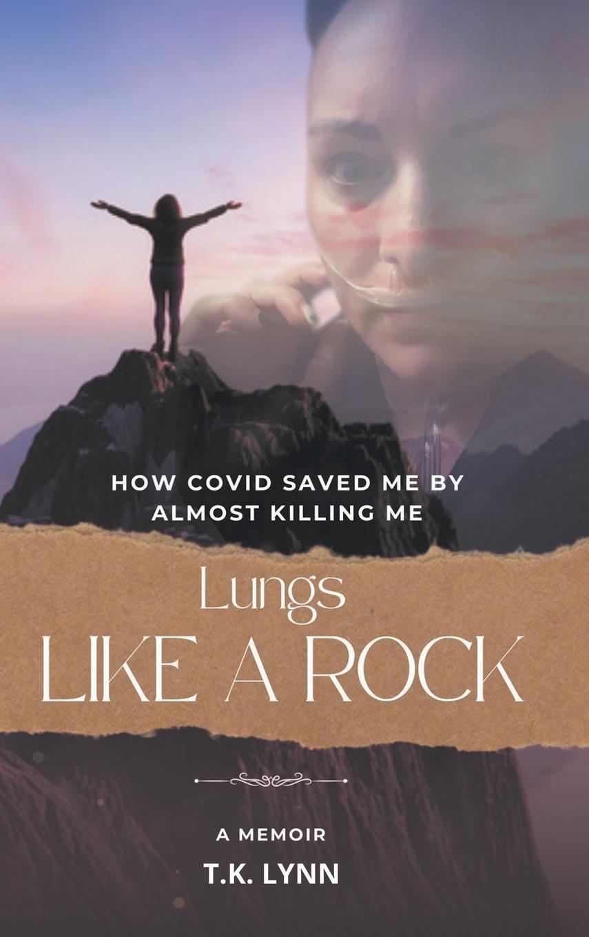 Knjiga Lungs Like a Rock T.K. Lynn
