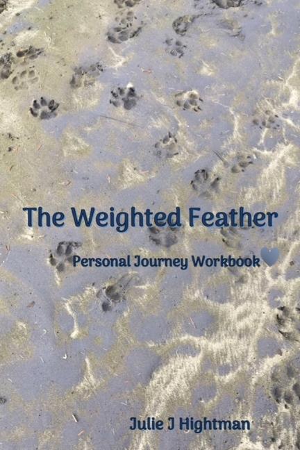 Knjiga The Weighted Feather Julie Hightman
