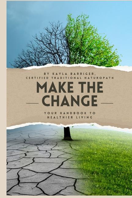 Knjiga Make the Change Kayla Barriger