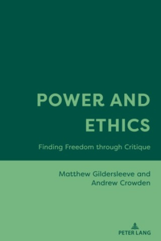 Knjiga Power and Ethics Matthew Gildersleeve