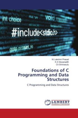 Książka Foundations of C Programming and Data Structures M. Lakshmi Prasad