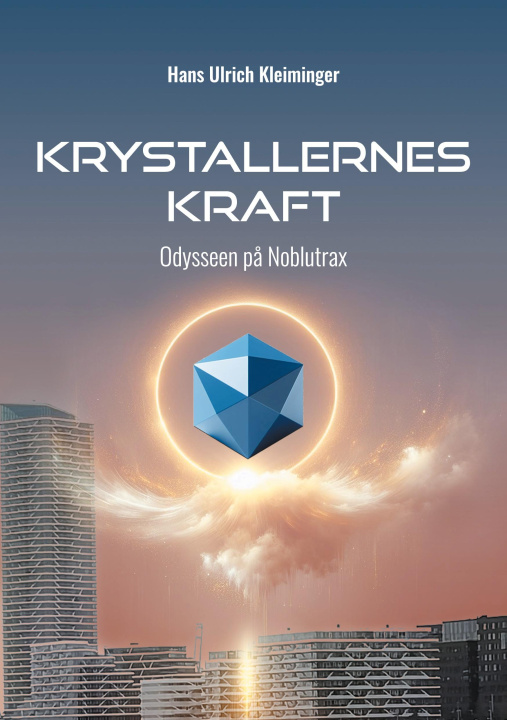 Könyv Krystallernes Kraft Bind 1 Hans Ulrich Kleiminger