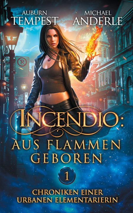 Libro Incendio: Aus Flammen geboren Auburn Tempest