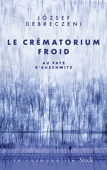 Knjiga Le crématorium froid Jozsef Debreczeni