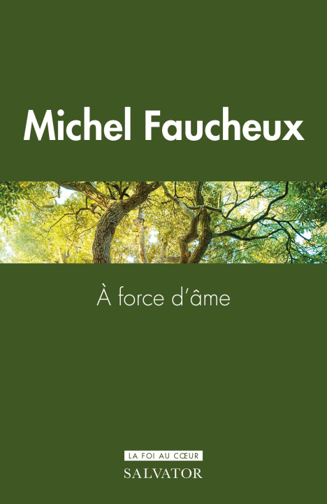 Boek À force d’âme FAUCHEUX