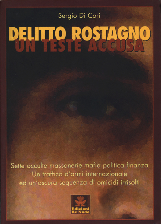 Kniha Delitto Rostagno. Un teste accusa Sergio Di Cori