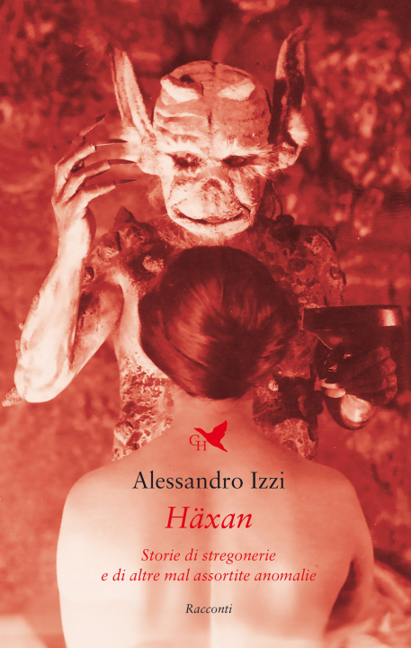 Livre Häxan. Storie di stregonerie e di altre mal assortite anomalie Alessandro Izzi