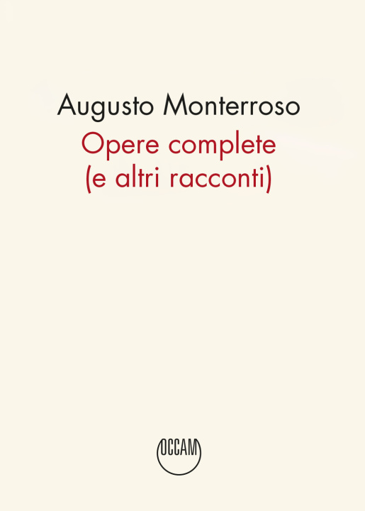 Book Opere complete (e altri racconti) Augusto Monterroso