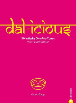 Knjiga Dal-icious Varuna Singh